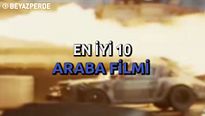 En İyi 10 Araba Filmi