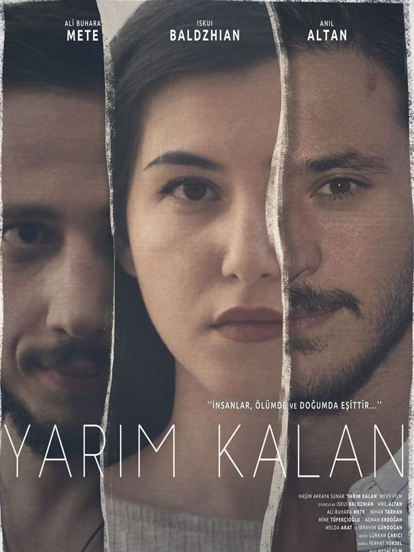 Yarim Kalan Filmi Icin Benzer Filmler Beyazperde Com