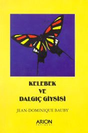 Kelebek Ve Dalgic Giysisi Haberler Beyazperde Com