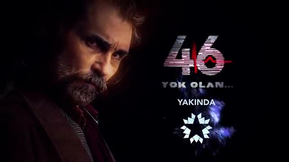 46 Yok Olan 9.Bölüm izle 46 Yok Olan 9.Bölüm izle