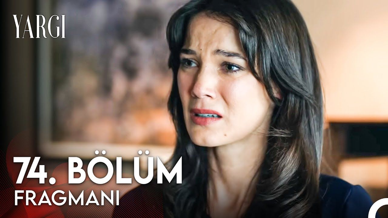 Yargı 74 Bölüm Fragmanı Fragman Beyazperde