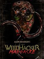 The WeedHacker Massacre posteri