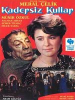 Kadersiz Kullar posteri