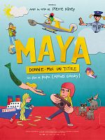 Maya, donne-moi un titre posteri