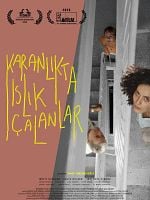 Karanlıkta Islık Çalanlar posteri