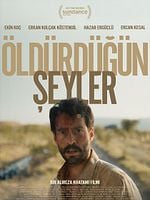 Öldürdüğün Şeyler posteri