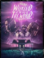 Weekend At The End Of The World posteri