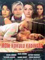 Mum Kokulu Kadınlar posteri