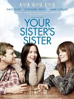 Your Sister's Sister posteri