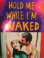 Hold me While I'm Naked posteri
