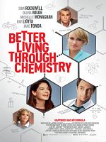 Better Living Through Chemistry posteri