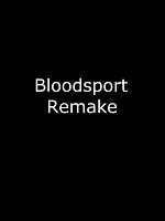 Bloodsport Remake posteri