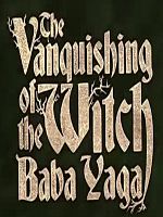 Büyücü Baba Yaga'nın Yok Oluşu posteri