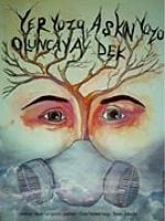 Yeryüzü Aşkın Yüzü Oluncaya Dek… posteri