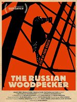 The Russian Woodpecker posteri