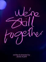 We’re Still Together posteri