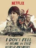 I Don’t Feel At Home In This World Anymore. posteri