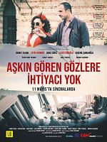 Aşkın Gören Gözlere İhtiyacı Yok posteri