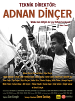 Teknik Direktör Adnan Dinçer posteri