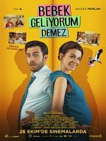 Bebek Geliyorum Demez posteri