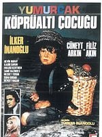 Yumurcak Köprüaltı Çocuğu posteri