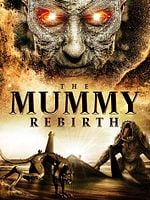 The Mummy Rebirth posteri