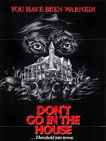 Don't Go in the House posteri