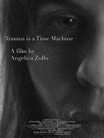 Trauma is a Time Machine posteri