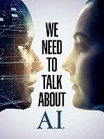 We Need To Talk About A.I. posteri