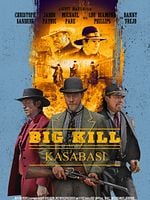 Big Kill Kasabası posteri