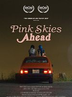 Pink Skies Ahead posteri