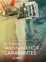 El caso Wanninkhof - Carabantes posteri