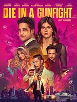 Die In A Gunfight posteri