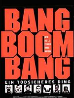 Bang Boom Bang - Ein todsicheres Ding posteri