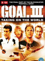 Goal! 3 : Taking on the world posteri