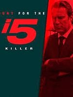 The Hunt for the I-5 Killer posteri