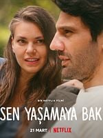 Sen Yaşamaya Bak posteri