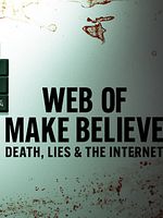 Dijital Yalanlar Ağı: Ölüm, Suç ve İnternet posteri