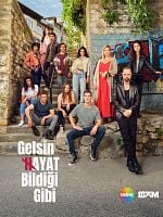 Gelsin Hayat Bildiği Gibi posteri