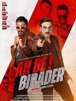 Ah Be Birader posteri
