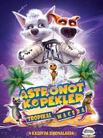 Astronot Köpekler: Tropikal Macera posteri