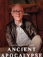 Ancient Apocalypse görüntüsü