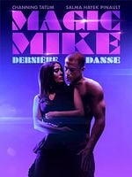 Magic Mike: Son Dans posteri