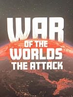 War Of The Worlds: The Attack posteri