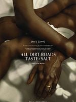 All Dirt Roads Taste of Salt posteri