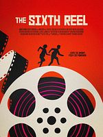 The Sixth Reel posteri