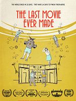 The Last Movie Ever Made posteri
