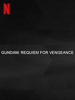 Kidô senshi Gandamu: Fukushû no Requiem görüntüsü