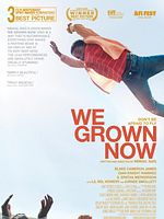 We Grown Now posteri