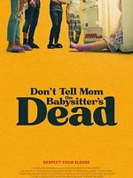 Don’t Tell Mom the Babysitter’s Dead posteri